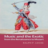 Музиката И Егзотичното од Ренесансата До Моцарт
